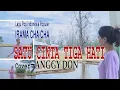 Download Lagu SATU CINTA TIGA HATI-Irama cha Cha(Pance F.Pondaag)-Cover-ANGGY DON-BINTANG MALAKA Chanell (BMC)