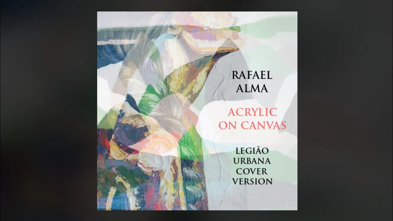 Rafael Alma - Acrylic on Canvas (Legião Urbana cover version)