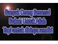 Download Lagu Banyak manusia beramal untuk dirinya sendiri? Tapi kenapa Menginginkan surga?
