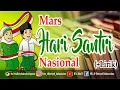Mars Hari Santri Nasional + Lirik