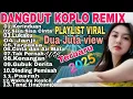 Download Lagu KERINDUAN TOP DANGDUT KOPLO REMIX 🎼 KOLEKSI LAGU REMIX RAMPAK KENDANG PILIHAN FULL BASS AUDIO JERNIH