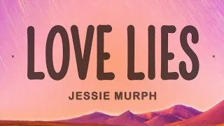 jessie murph love lies lyrics emotional u0026 heartbreaking