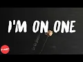 DJ Khaled - I'm On One (lyrics)