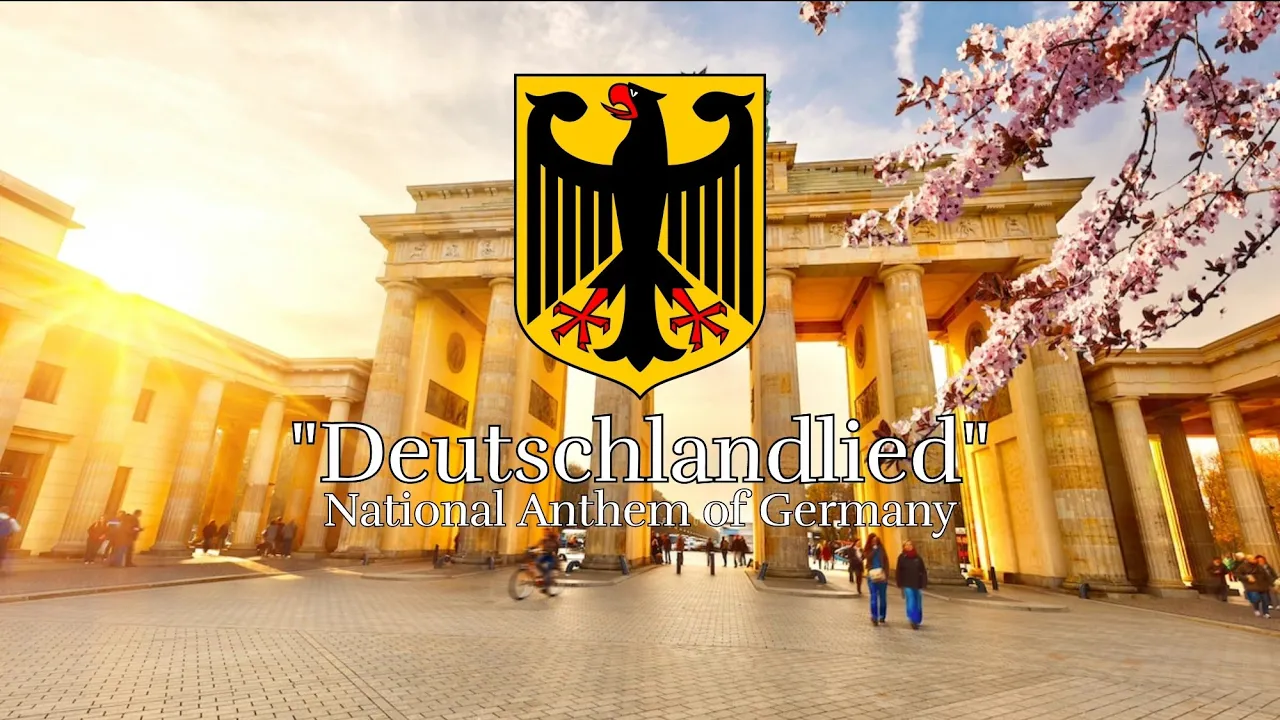 National Anthem of Germany - Deutschlandlied National Anthem of Germany - Deutschlandlied