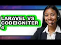 Laravel vs CodeIgniter 4 - Which Is Better