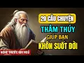 Download Lagu 20 câu chuyện THÂM THÚY CỔ NHÂN nghe mỗi tối - giúp bạn SỐNG KHÔN SUÔT ĐỜI | Triết Lý Cuộc Sống