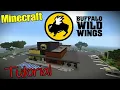 Minecraft Buffalo Wild Wings Tutorial