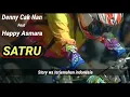 Download Lagu Story wa - SATRU Denny Cak Nan feat Happy Asmara ( Gusti kulo mpon manut dalane )