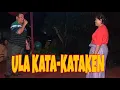 Download Lagu ULA KATA-KATAKEN II Cover  Keleng Barus
