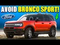 5 Reasons Why You SHOULD NOT Buy Ford Bronco Sport