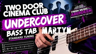 Video thumbnail for Two Door Cinema Club — Undercover Martyn — Bass Play Along TAB