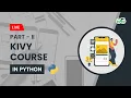 Kivy Course Part-2 in Python Gaurav kumar Jain GeeksforGeeks School