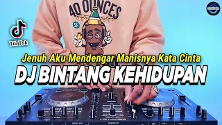 Download DJ JENUH AKU MENDENGAR MANISNYA KATA CINTA - BINTANG KEHIDUPAN REMIX FULL BASS TIKTOK TERBARU 2024 MP3