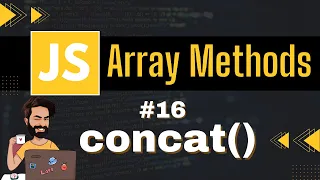 concat Array Method Chap - 16 Array Methods and Properties Javascript Tutorial In Hindi