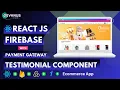 Build Ecommerce App with React And Firebase Testimonial Comp React Projects For Beginners