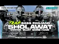 Lagu DJ Trap Sholawat Bass Panjang Horeg Cocok Buat Hajatan Terbaru