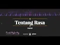 Download Lagu Tentang Rasa (FEMALE HIGHER KEY) Astrid (KARAOKE PIANO)