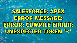 Salesforce Apex Error message Error Compile Error Unexpected token 2 Solutions