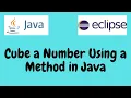 Cube a Number Using a Method in Java