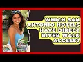 Which San Antonio Hotels Have Direct River Walk Access - Everything About San Antonio