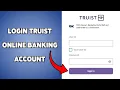 How To Login Truist Online Banking Account Sign In To Truist Bank Profile 2025