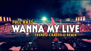 Download DJ WANNA MY LIVE (FULL BASS) THENDO CHASTELO REMIX BASSGANGGA 2024‼️ MP3