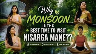 Experience Monsoon at Nisarga Mane | Why Monsoon is the Best Time to Visit Nisarga Mane? 