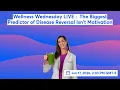 Wellness Wednesday LIVE The Biggest Predictor of Disease Reversal Isn t Motivation
