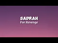 Download Lagu Sadrah - For Revenge (lyrics)