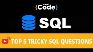 Top 5 Tricky SQL Questions SQL Interview Questions And Answers SQL Interview 2022 SimpliCode