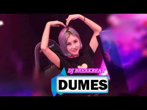 Download MP3 DUMES - DJ BREAKBEAT VIRAL DUGEM JEDAG JEDUG FULL BASS