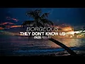 Borgeous - They Don't Know Us (Ryos Remix)