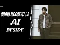 BESIDE - SIDHU MOOSEWALA SIDHU AI VOICE ( NIRVAIR PANNU ) MUSIC IRON BEATZ | NIRVAIRNESS