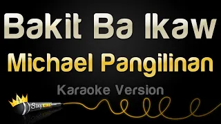 Download Michael Pangilinan - Bakit Ba Ikaw (Karaoke Version) MP3