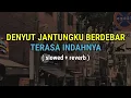 Download Lagu Denyut Jantungku Berdebar-CASABLANCA (Slowed + Reverb) 🎵🎧