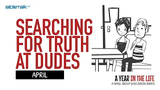 Searching for Truth at Dudes