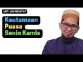 Download Lagu Keutamaan Puasa Senin Kamis - Ustadz Adi Hidayat