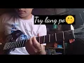 The let go by Elle King | Guitar cover + Chords