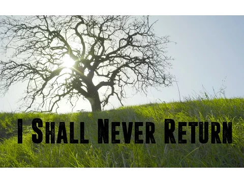 I Shall Never Return - Official Trailer 1