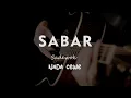 Download Lagu SABAR // Sadewok //  KARAOKE GITAR AKUSTIK NADA CEWE ( FEMALE )