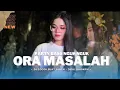 Download Lagu DJ ORA MASALAH FULL BASS NGUK NGUK - DIDIK JANGKRIK