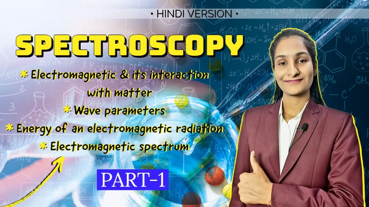 Electromagnetic spectrum | Spectroscopy | B.Sc 3rd Year | Part 1 | By Priti Mam