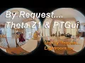 Theta Z1 and PTGui Tutorial by request - Oh and some Lightroom too