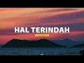 Download Lagu Hal Terindah - Seventeen | Lirik Lagu (Lyrics)