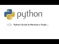 Python Script to reverse a tuple