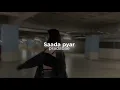 Sad song# Saada Pyar pradabae#