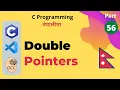 Double Pointers Pointer to Pointer C Programming Tutorial in Nepali