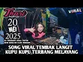 Download Lagu VIRAL DJ KUPU KUPU TERBANG MELAYANG TEMBAK LANGIT WITH DJ THARI 20 MEI 2025 MP CLUB