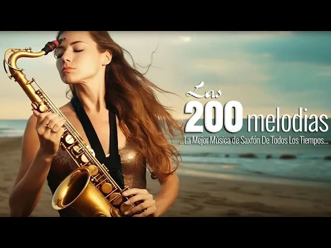 Download MP3 La Mejor Música De Saxofón De Todos Los Tiempos Música Para El Amor 🎶 Saxofón Romántico Instrumenta