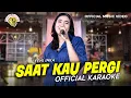 Download Lagu Yeni Inka - Saat Kau Pergi (Official Karaoke) Download Lagu Yeni Inka - Saat Kau Pergi (Official Karaoke)